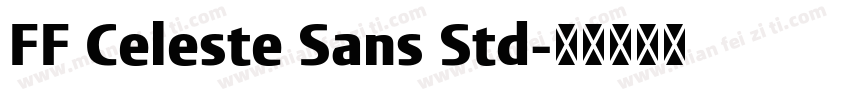 FF Celeste Sans Std字体转换